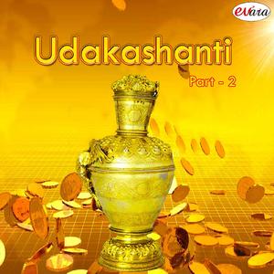 Udakashanti Pt. 2