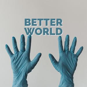 Better World