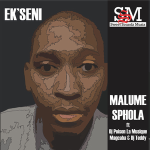 Ek'seni (feat. Magcaba & Dj Teddy)