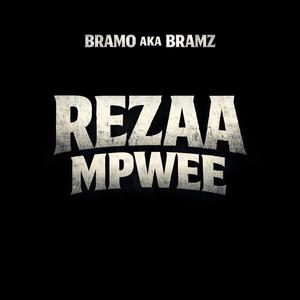 Bramo Rezaa Mpwee Bramz