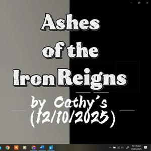 Ashes of the Iron Reigns