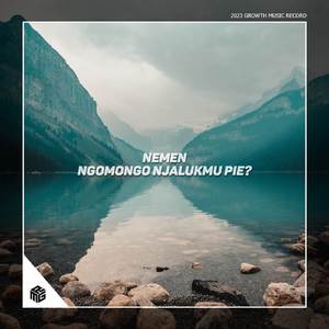 Dj Nemen Ngomongo Njalukmu Pie Remix Full Bass