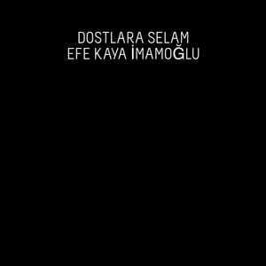 dostlara selam
