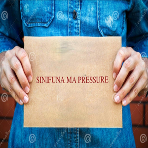 Sinifuna Ma Pressure