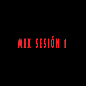 Mix Sesión 1