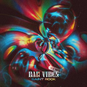 Bad Vibes - Permutare Remix