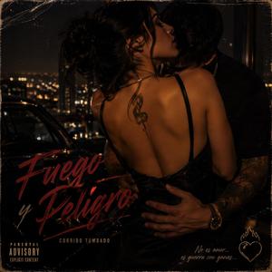 Fuego y peligro