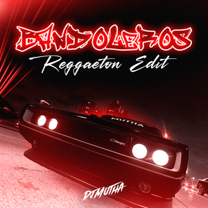 Bandoleros (Reggaeton)