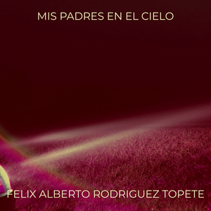 Mis Padres En El Cielo