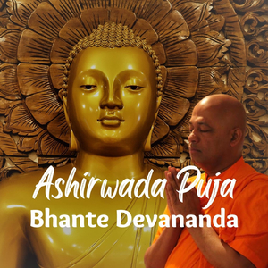 Buddhist Blessings Ashirwada Bodhi Puja Theravada Chanting Bhante Devananda Indiana Buddhist Temple