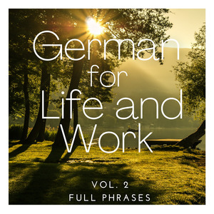 Acht (German for Life and Work, Vol. 2 Full Phrases)