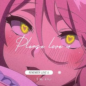 Please love u 爱你自己(Prod.by Morrow)