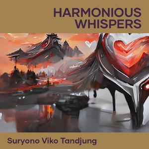 Harmonious Whispers
