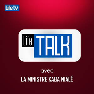 Life talk avec la ministre kaba nialé, pt. 20