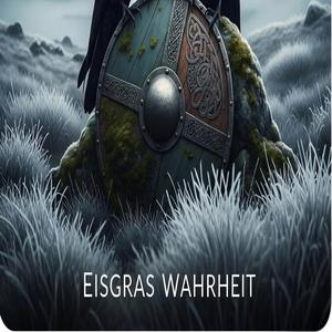 Eisgras Wahrheit