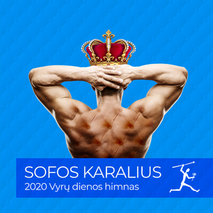 Sofos Karalius (2020 Nacionalinės Vyrų Dienos Himnas)