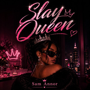 Slay Queen