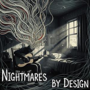Nightmares by Design