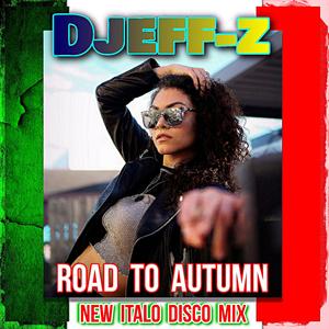 Road to autumn (New Italo Disco Mix)