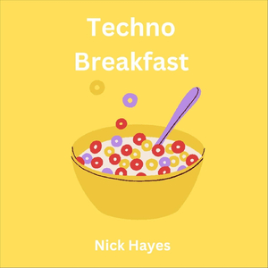 Techno Breakfast