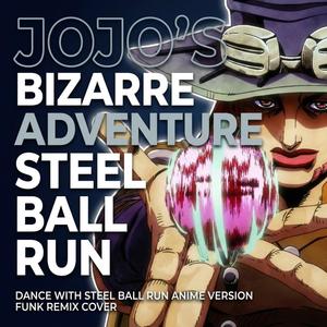 Jojo's Bizarre Adventure Steel Ball Run Dance With Steel Ball Run Funk Remix
