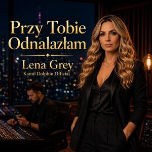 Przy Tobie odnalazłam