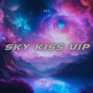 Sky Kiss VIP