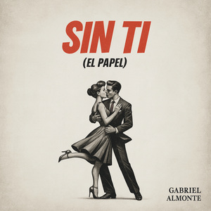 Sin Ti (El Papel)