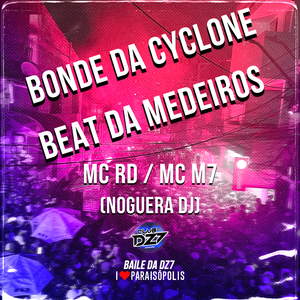 Bonde da Cyclone - Beat da Medeiros