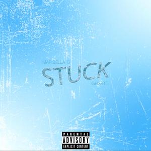 Stuck (feat. GHXSTT)