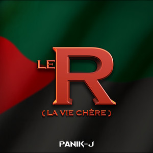 Le R (La Vie Chère)