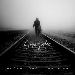 Soruyorlar (feat. Doğan Gönül)