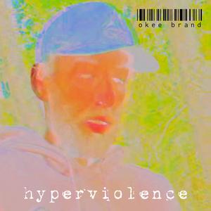 HYPERVIOLENCE