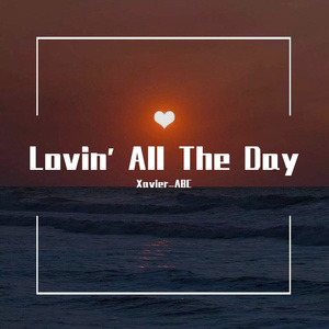 Lovin' All The Day(prod by Cg)