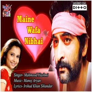 Maine Wafa Nibhai