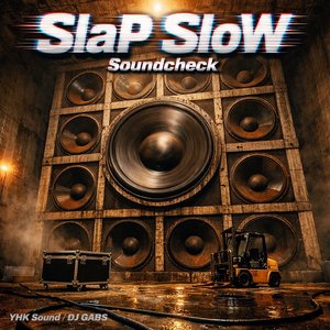 Slap Slow Soundcheck