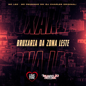 Bruxaria da Zona Leste