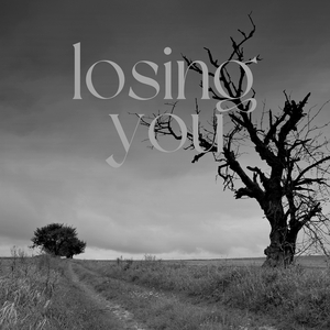 Losing You