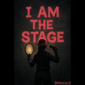 I am the Stage