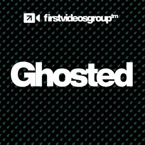 Ghosted
