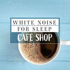 White Noise to Relax_ Cafe Shop, Pt. 9