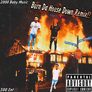 Burn Da House Down Remix!
