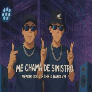 Me Chama De Sinistro
