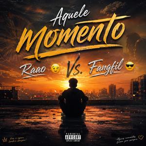 Aquele momento (feat. Fangfil)
