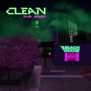 Clean (feat. Catarina H)
