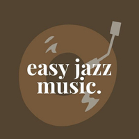 Easy Jazz Music资料,Easy Jazz Music最新歌曲,Easy Jazz MusicMV视频,Easy Jazz Music音乐专辑,Easy Jazz Music好听的歌