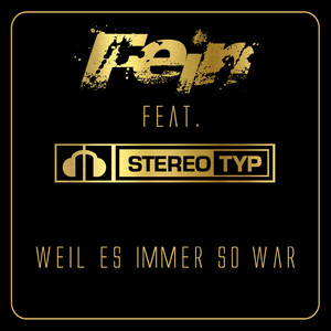 Weil es immer so war