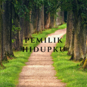 Pemilik Hidupku