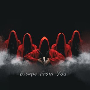 Escape from You