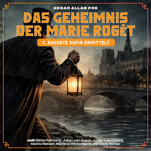Kapitel 29 - Das Geheimnis der Marie Rogêt (C. Auguste Dupin ermittelt)